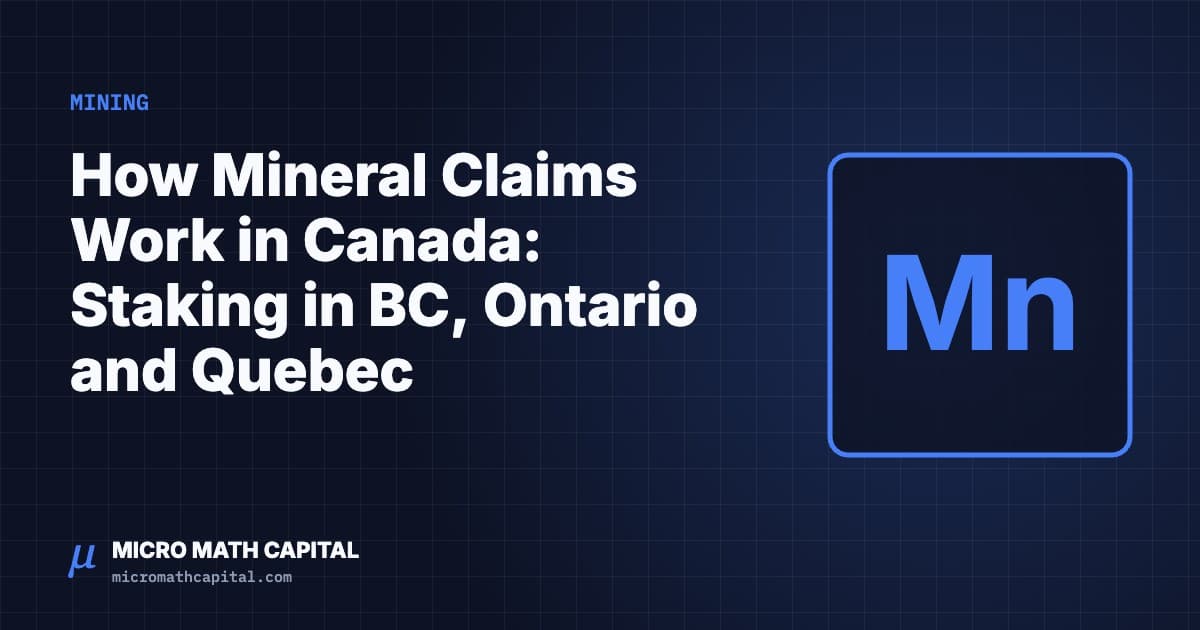How Mineral Claims Work in Canada: Staking in BC, Ontario and Quebec