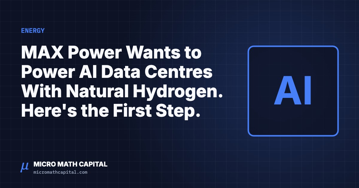 MAX Power Wants to Power AI Data Centres With Natural Hydrogen. Here's the First Step.
