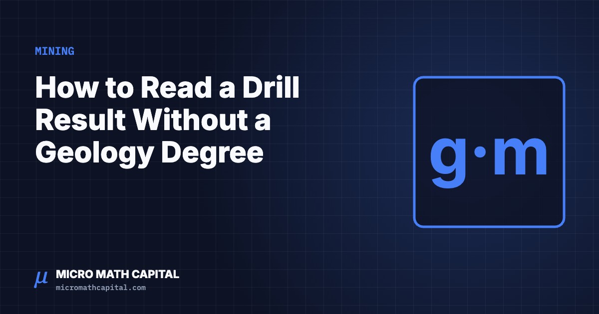 How to Read a Drill Result Without a Geology Degree